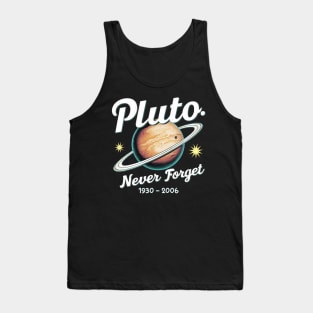 Pluto, Never Forget 1930 - 2006 Tank Top